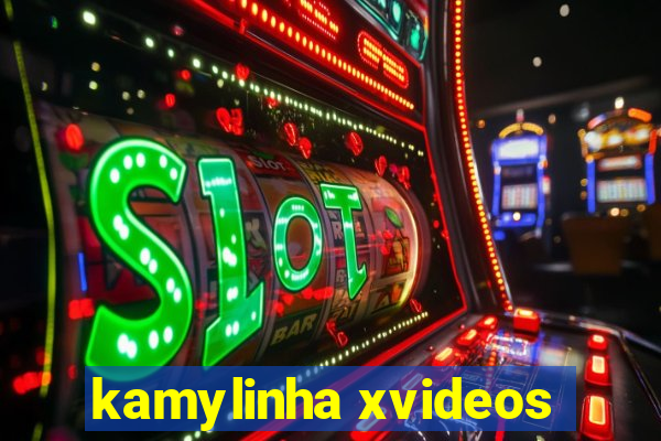 kamylinha xvideos